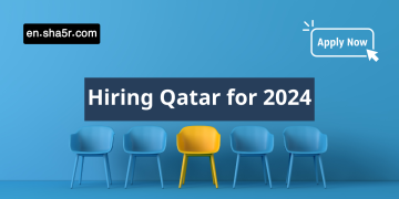 Hiring Qatar 2024 for highly qualified people of all nationalities