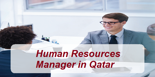 Human Resources Manager in Qatar Apply now for all nationalities