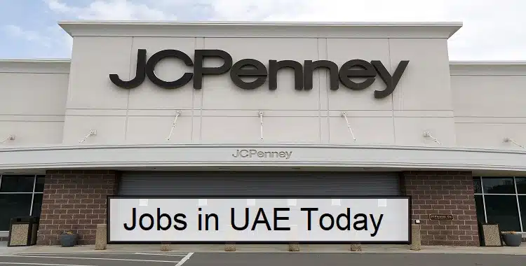 Jobs in UAE, JCPenney Vacancies (all nationalities)