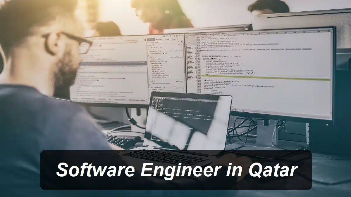 Software Engineer in Qatar – With a salary of 17,000 Qatari riyals