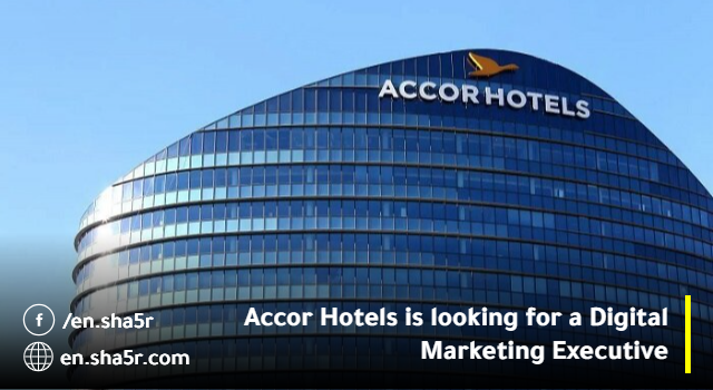 Accor Hotels is looking for a Digital Marketing Executive