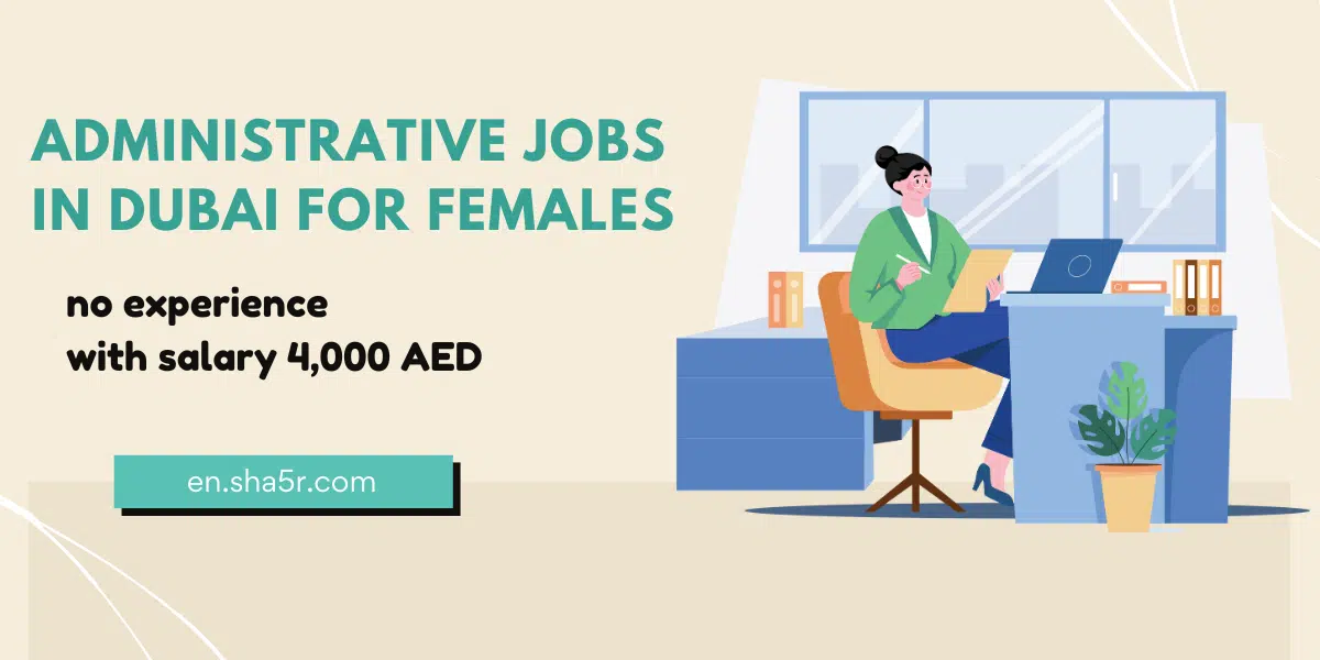 Administrative jobs in Dubai
