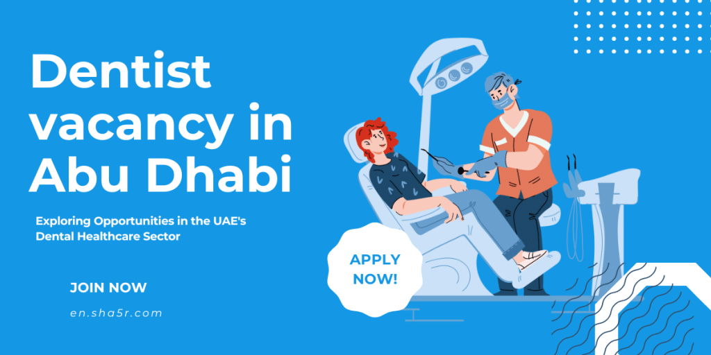 Dentist vacancy in Abu Dhabi