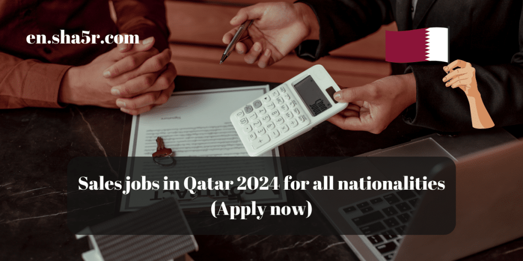 Sales jobs in Qatar 2024