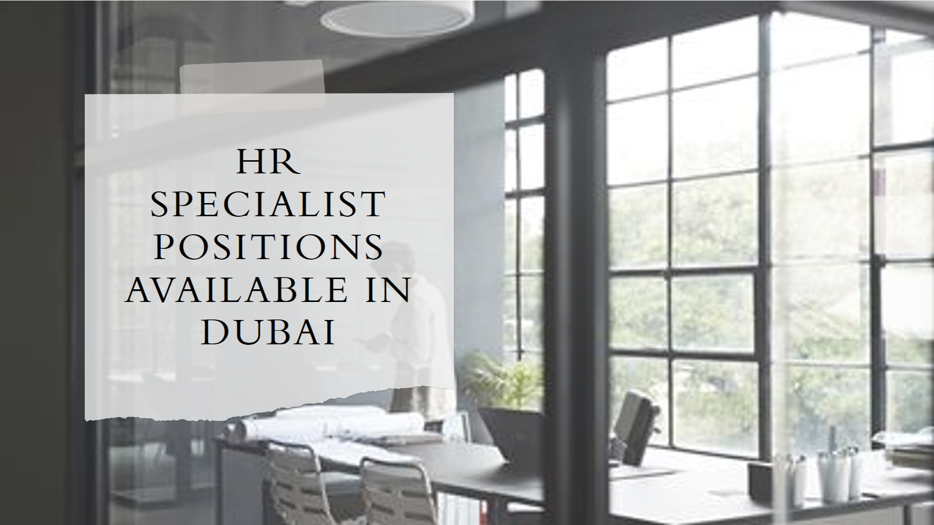 HR Specialist jobs in Dubai for all nationalities with salary 15,000 to 20,000 AED