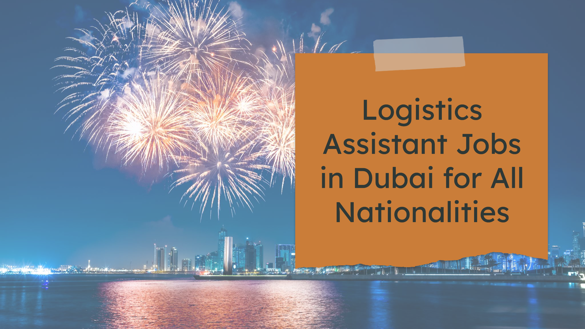 logistics assistant jobs in dubai for all nationalities