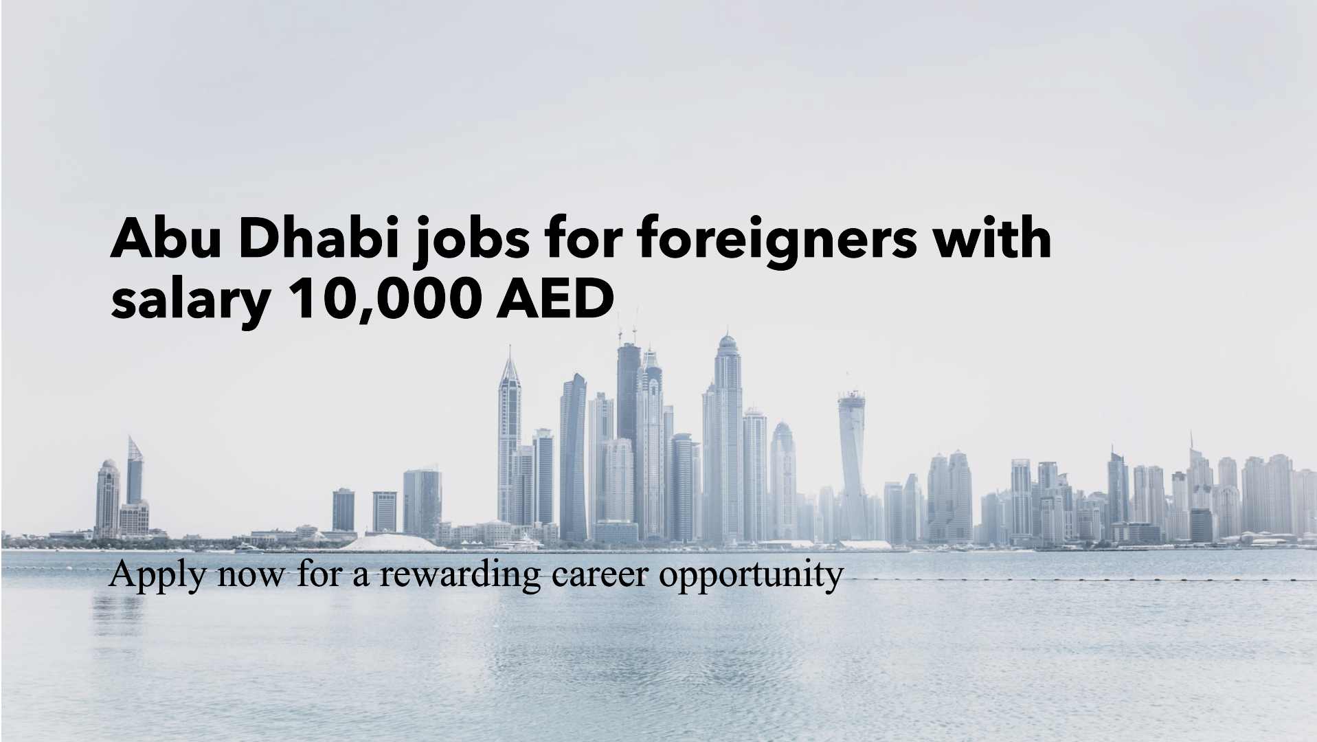 abu dhabi jobs for foreigners with salary 10,000 AED