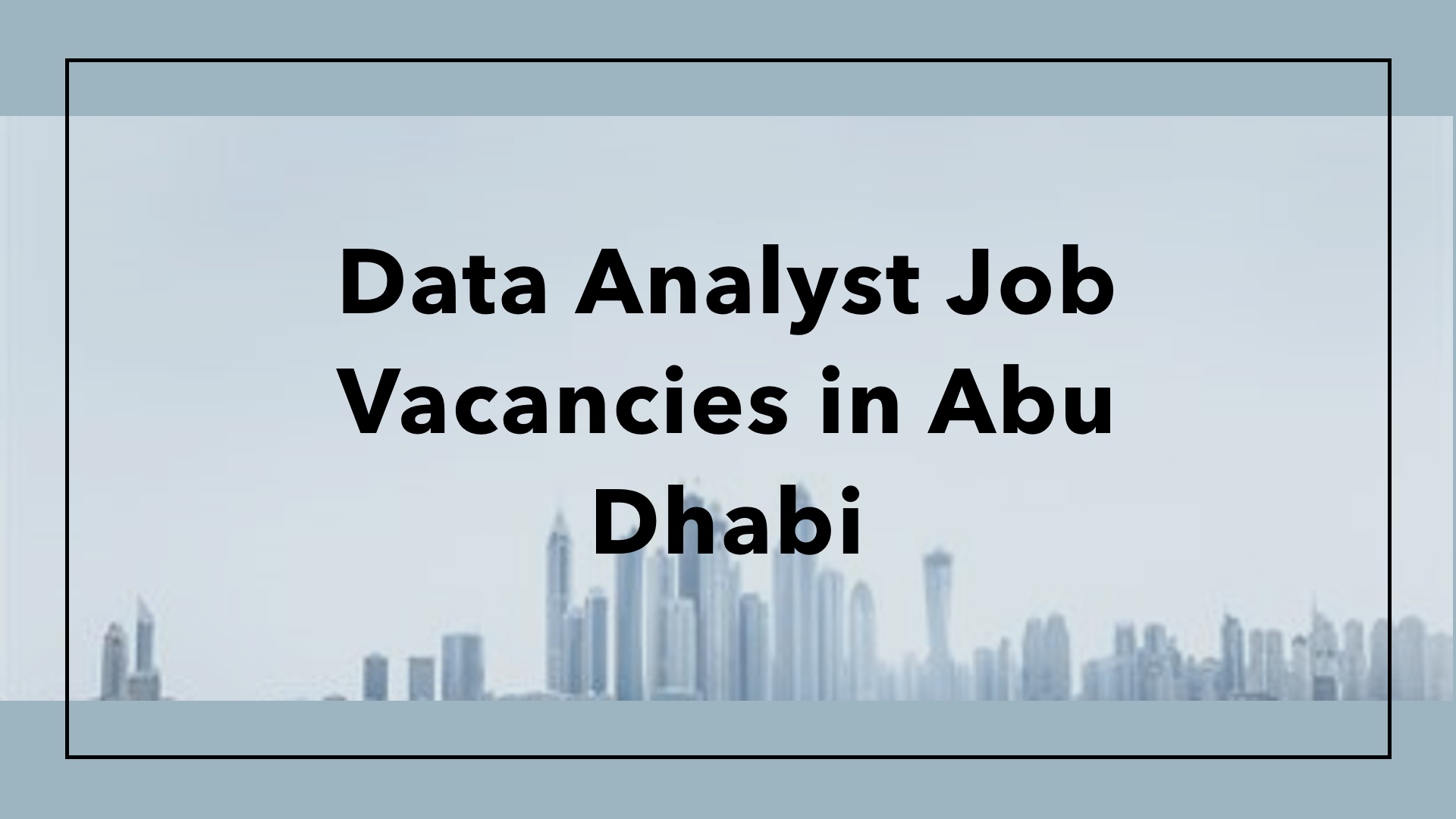 Data Analyst job vacancies in Abu Dhabi