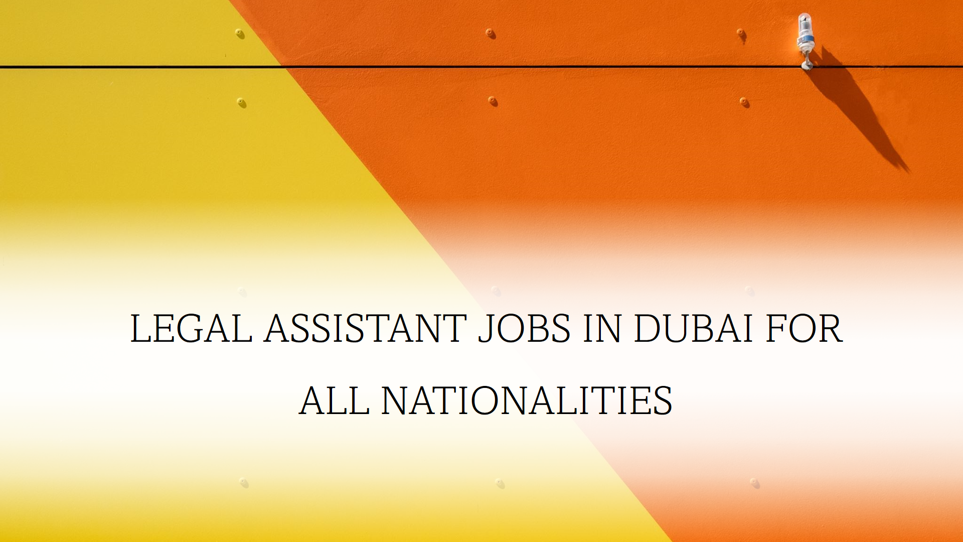 legal assistant assistant jobs in dubai for all nationalities