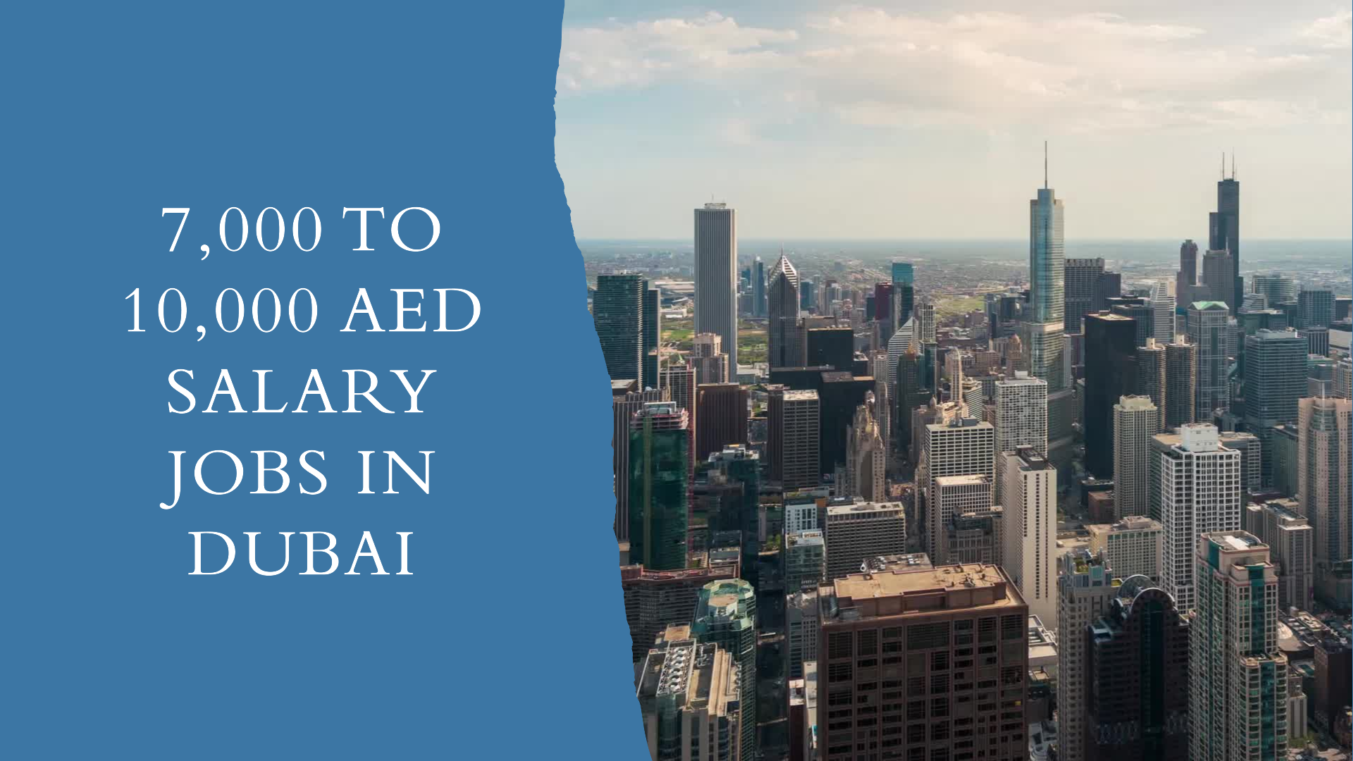 7,000 to 10,000 aed salary jobs in dubai
