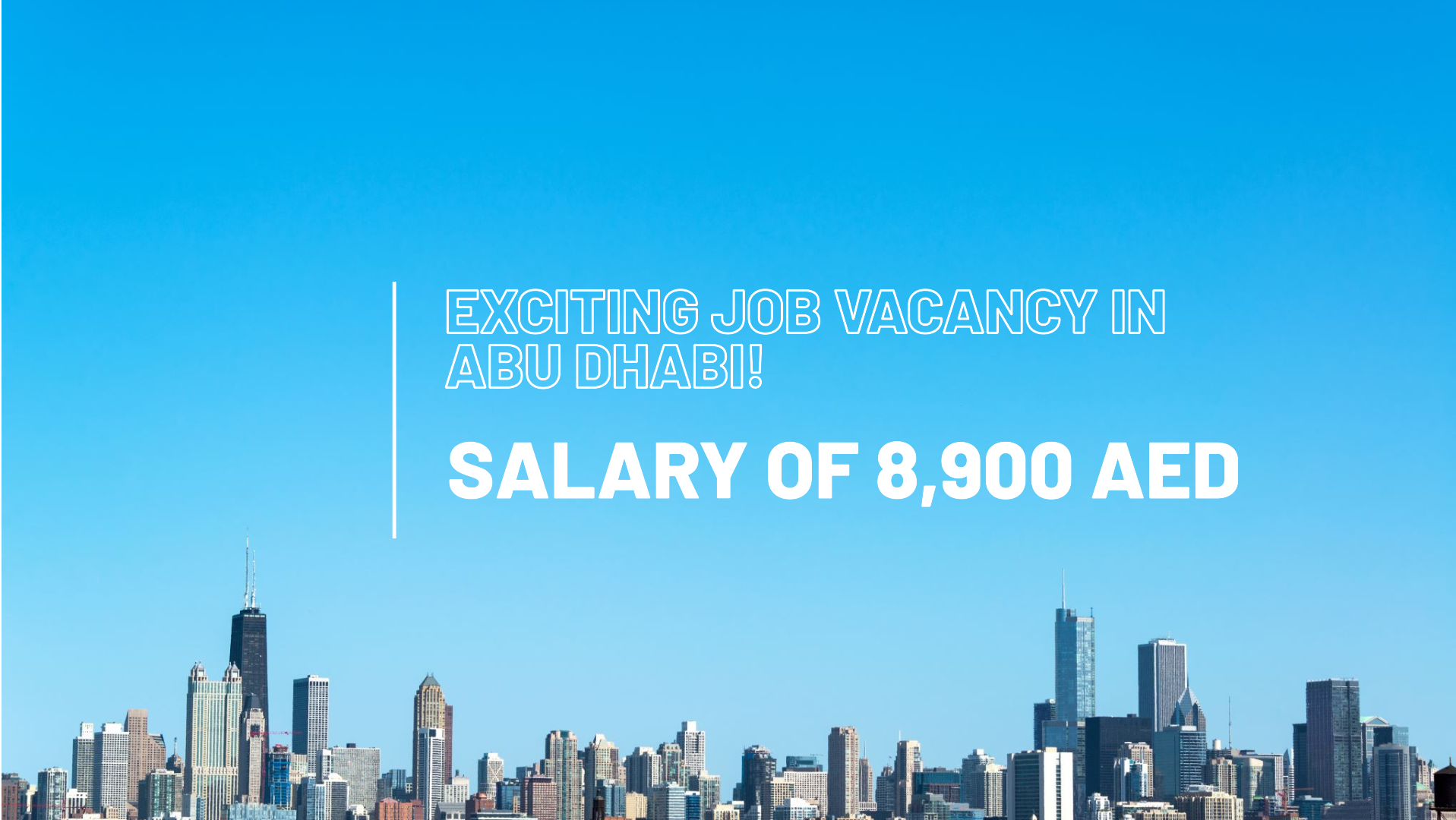 abu dhabi job vacancy with salary 8,900 AED