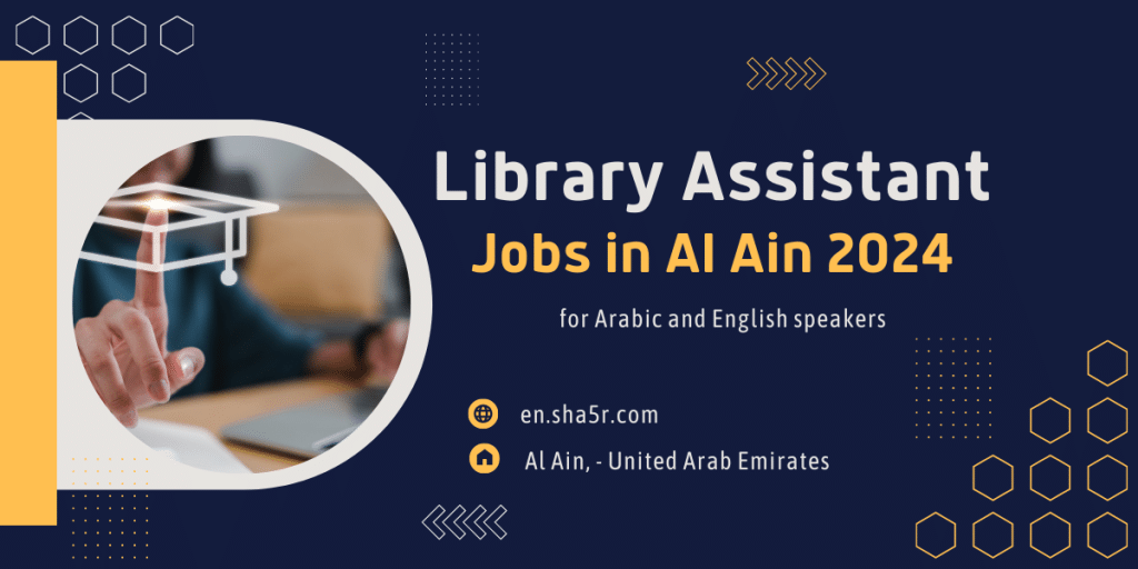 Library Assistant jobs in Al Ain