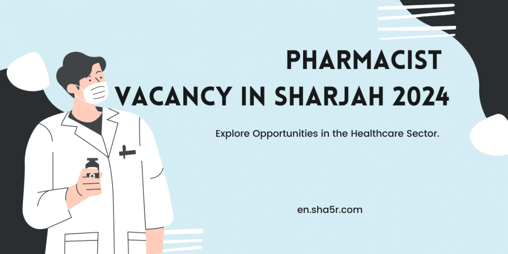 Pharmacist Vacancy in Sharjah