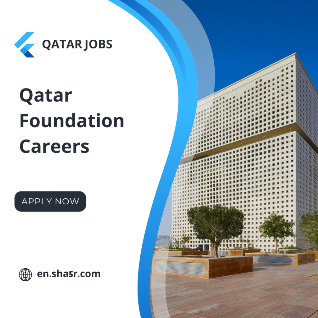 Qatar Foundation Careers High salaries