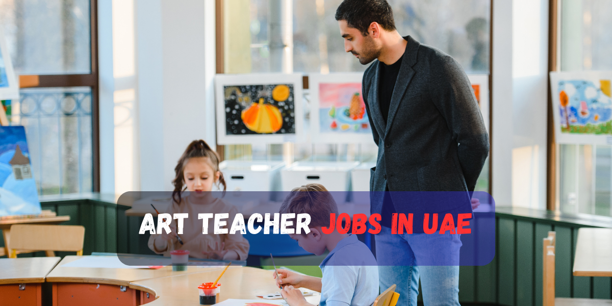 Art Teacher Jobs in UAE