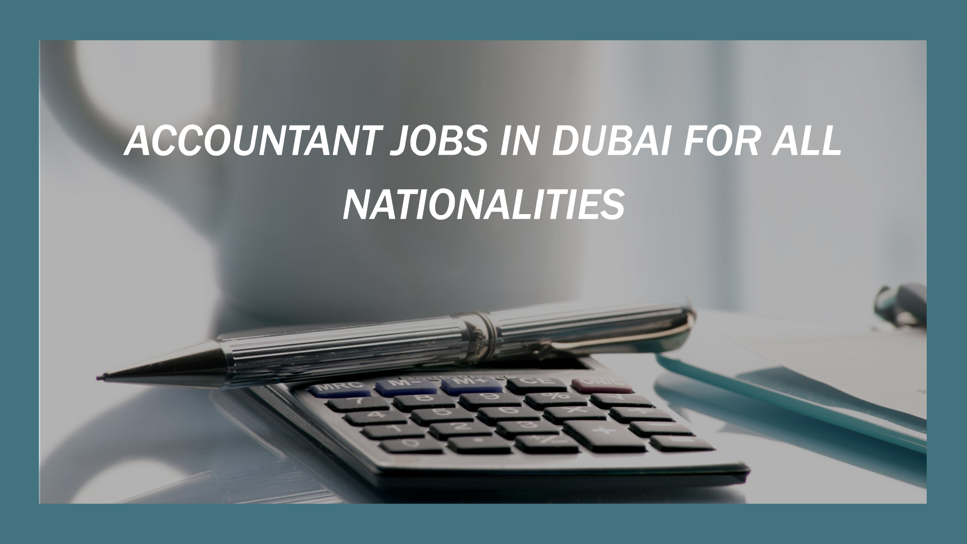 accountant jobs in dubai for all nationalities