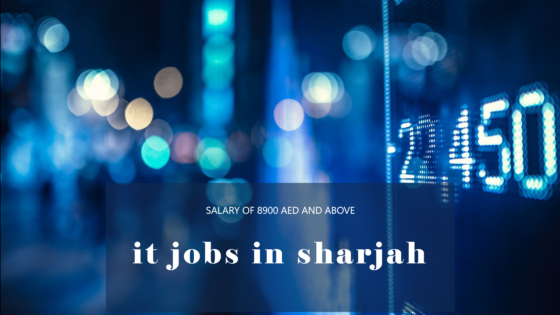 it jobs in sharjah with salary 8900 AED
