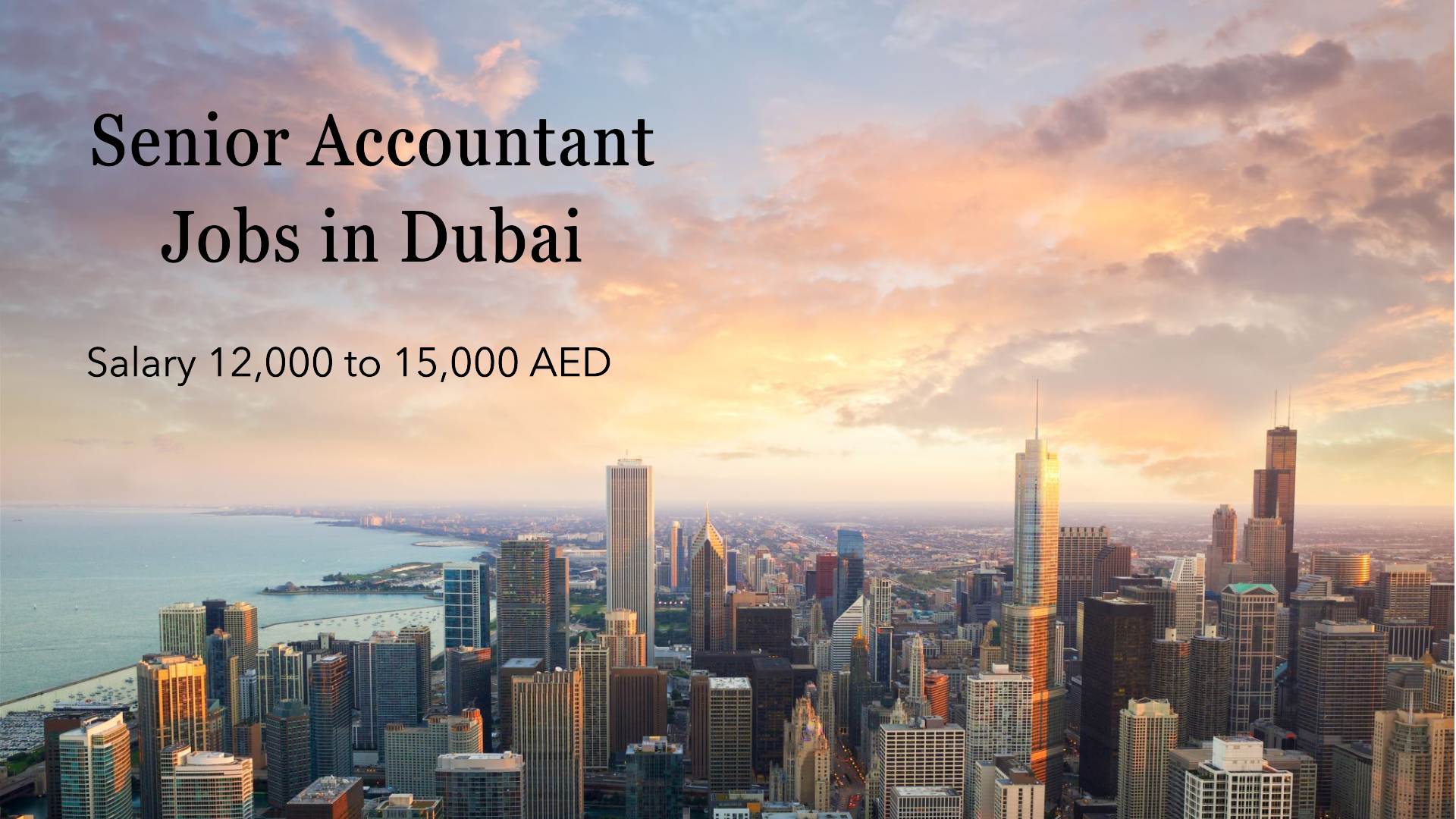 senior accountant jobs in dubai for all nationalities with salary 12,000 to 15,000 AED