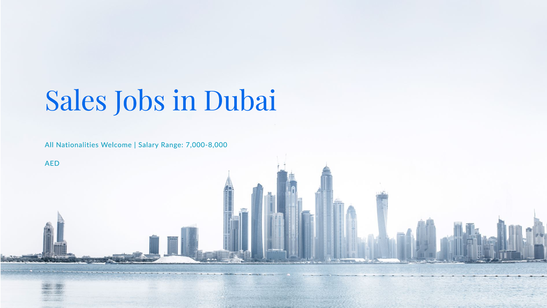 sales jobs in dubai for all nationalities with salary 7,000 to 8,000 AED