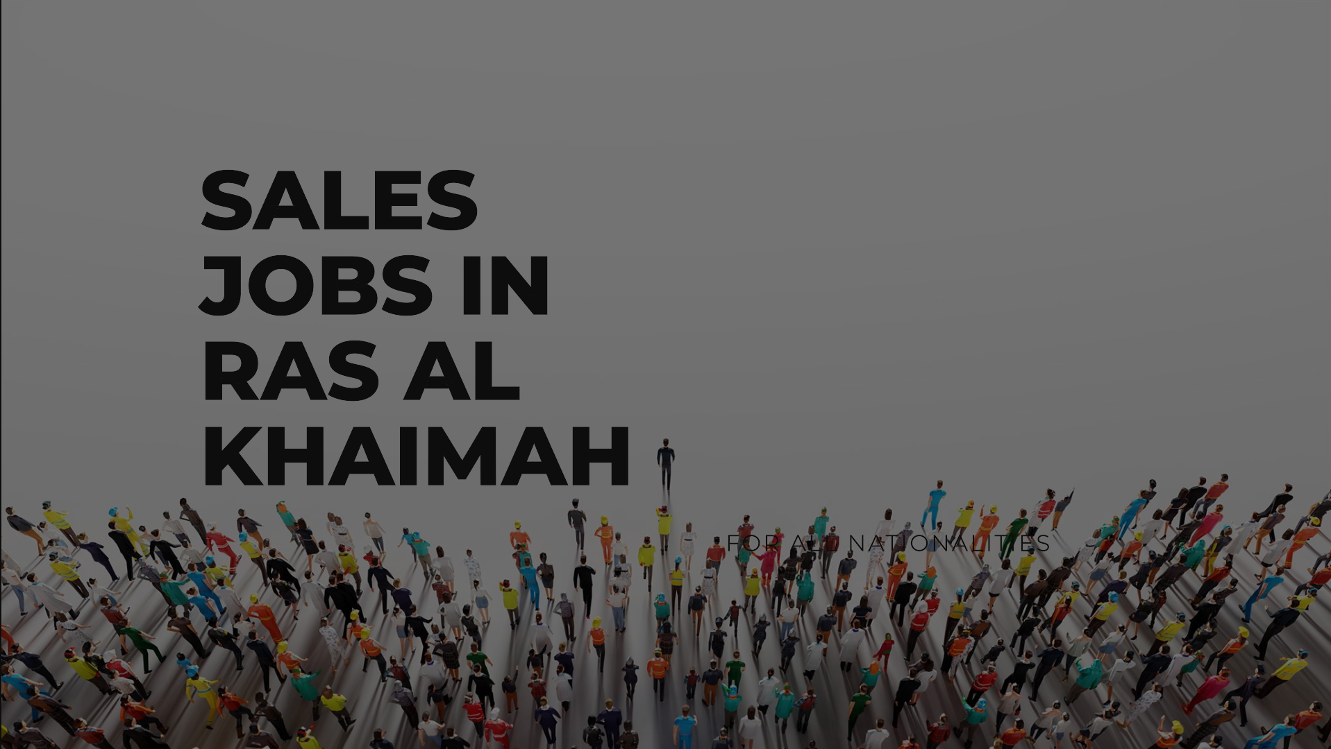 sales jobs in ras al khaimah for all nationalities