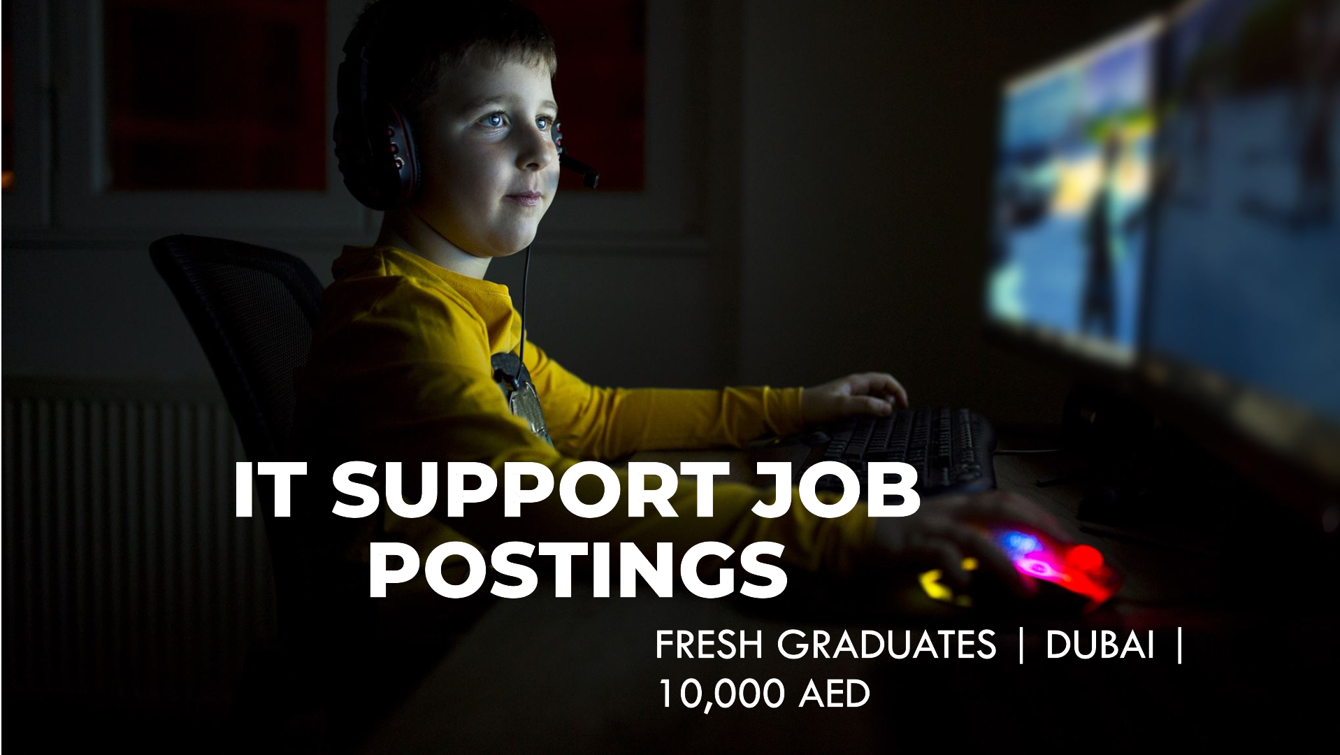IT Support jobs in Dubai with salary 10,000 AED (Fresh Graduate)