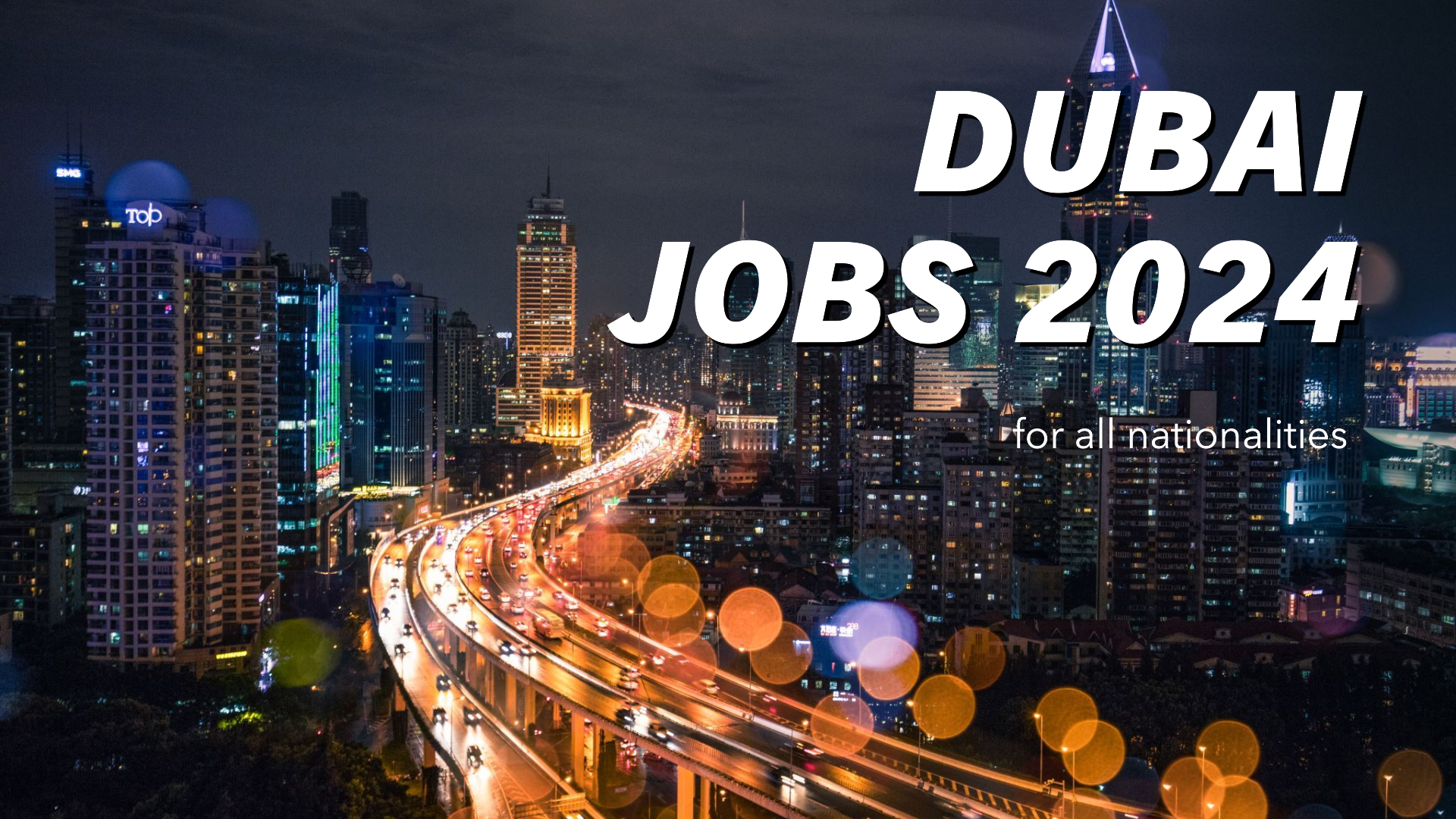 dubai jobs 2024 for all nationalities