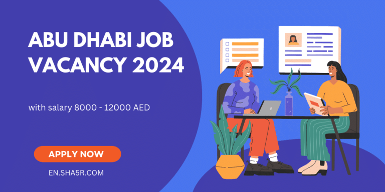 Abu Dhabi Job Vacancy 2024 with salary 8000 - 12000 AED - sha5r