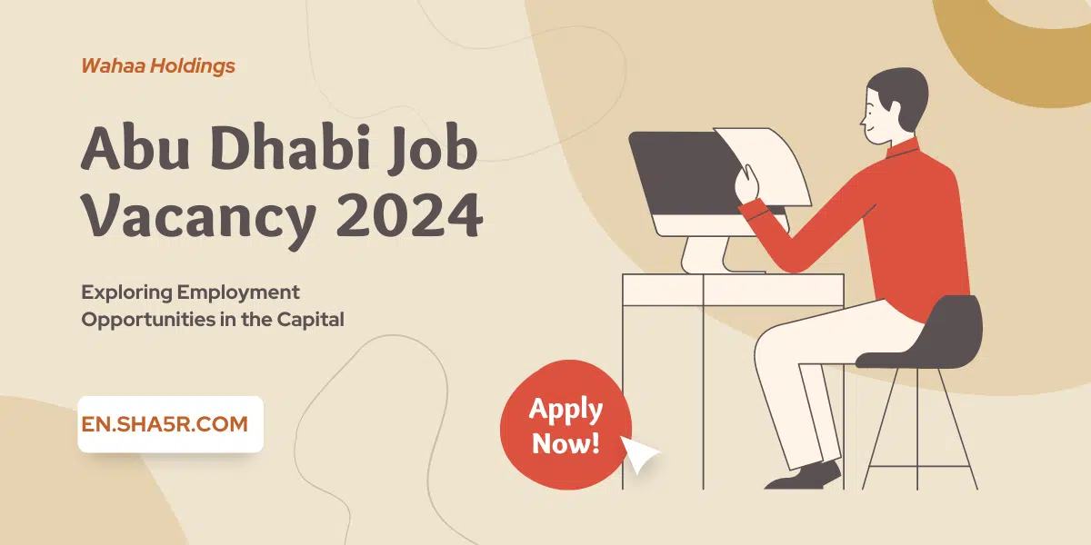 Abu Dhabi Job Vacancy 2024