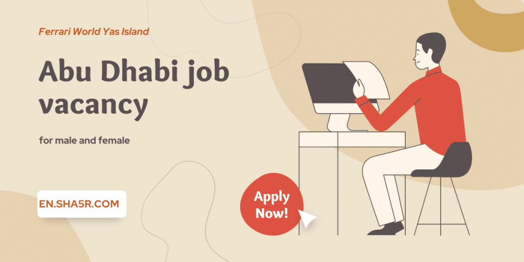 Abu Dhabi Job Vacancy For Male And Female - Jobs Near Me