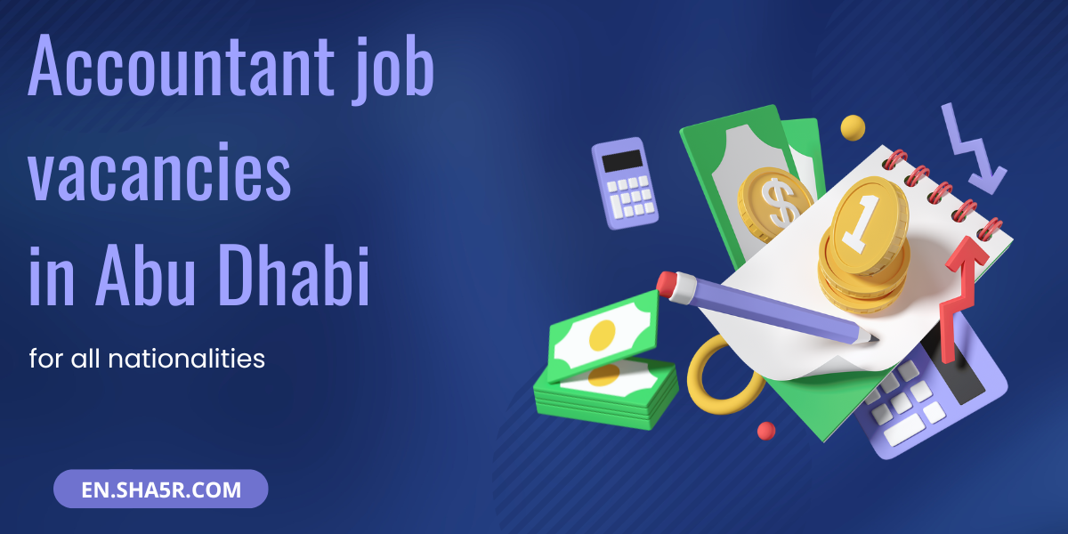 Accountant job vacancies in Abu Dhabi for all nationalities