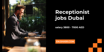 Receptionist jobs Dubai with salary 3800 – 7000 AED