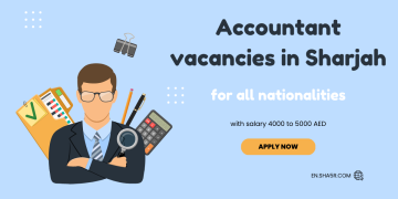 Accountant vacancies in Sharjah for all nationalities with salary 4000 to 5000 AED