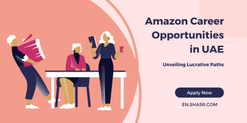 Amazon Career Opportunities in UAE: Unveiling Lucrative Paths