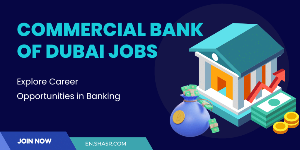 Commercial Bank of Dubai Jobs