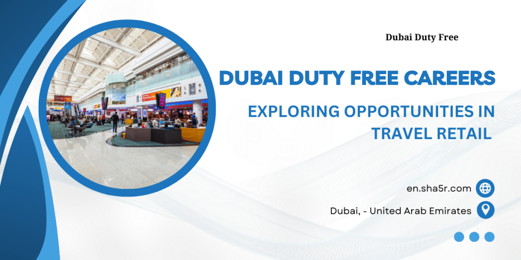 Dubai Duty Free Careers