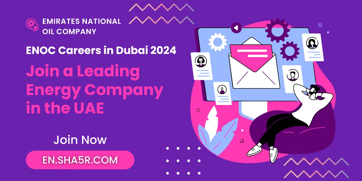 ENOC Careers in Dubai 2024