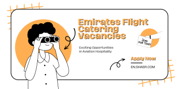 Emirates Flight Catering Vacancies: Exciting Opportunities in Aviation Hospitality