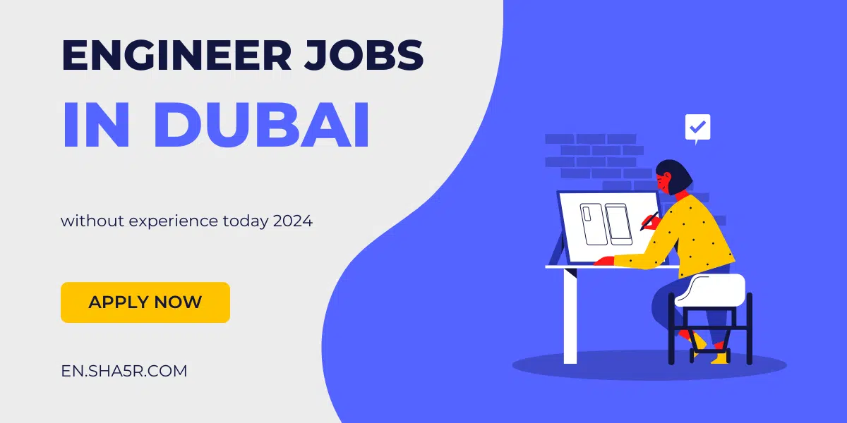 Engineer jobs in Dubai