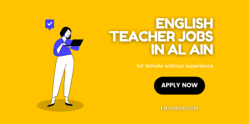English Teacher jobs in Al Ain for female without experience