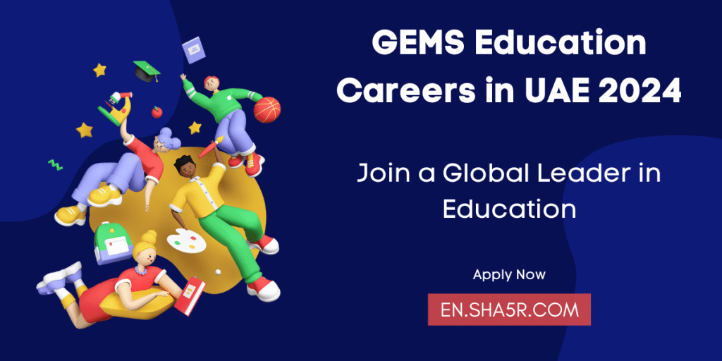 GEMS Education Careers in UAE