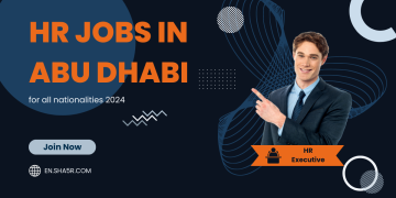 HR jobs in Abu Dhabi for all nationalities 2024
