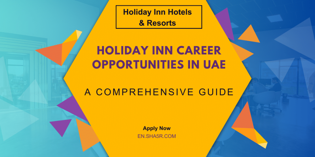 Holiday Inn Career Opportunities in UAE