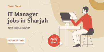 IT Manager jobs in Sharjah for all nationalities 2024