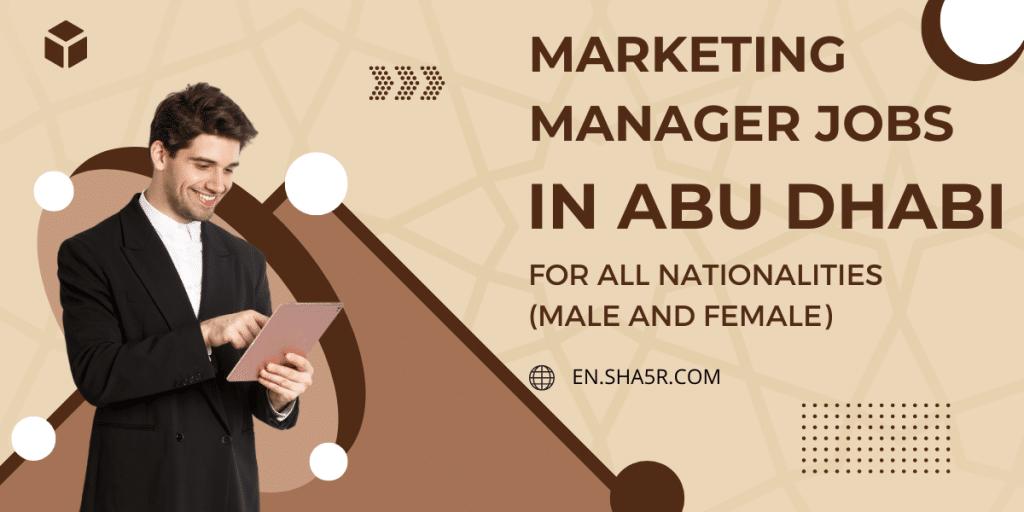 Marketing Manager jobs in Abu Dhabi