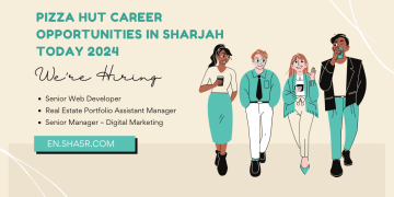 Pizza Hut Career Opportunities in Sharjah today 2024