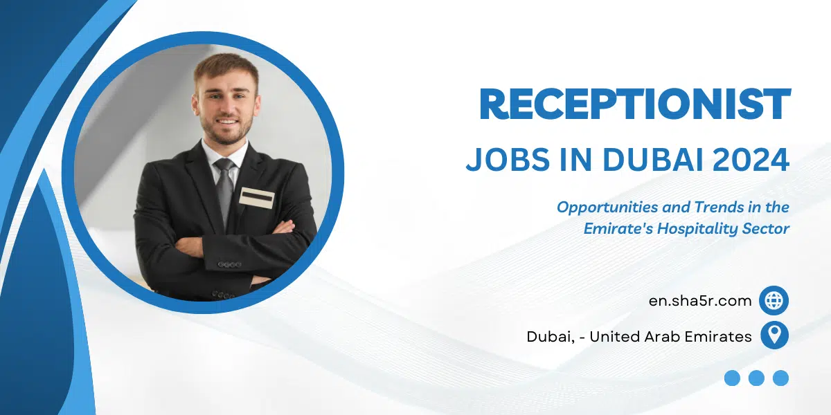Receptionist Jobs in Dubai