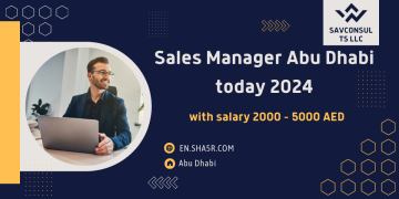 Sales Manager Abu Dhabi today 2024 with salary 2000 – 5000 AED