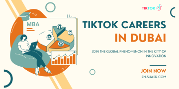 TikTok Careers in Dubai Join the Global Phenomenon in the City of Innovation