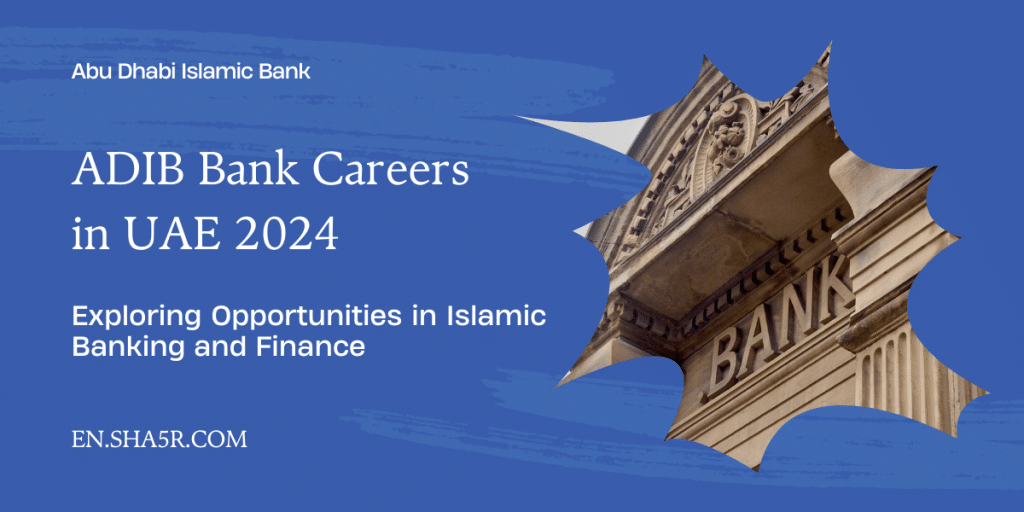 ADIB Bank Careers in UAE
