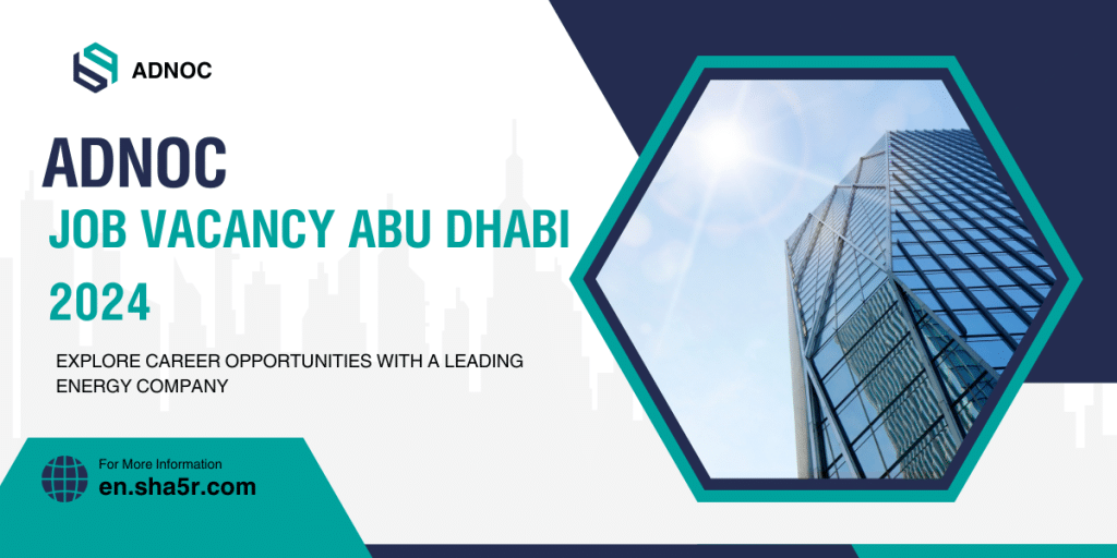 ADNOC Job Vacancy Abu Dhabi